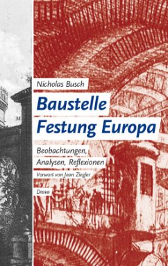 Baustelle Festung Europa - Busch, Nicholas