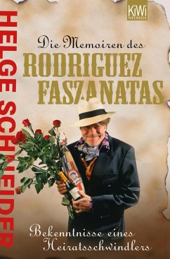 Die Memoiren des Rodriguez Fazanatas - Schneider, Helge