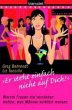'Er steht einfach nicht auf dich!' - Bild 1