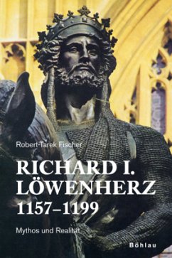 Richard I. Löwenherz 1157-1199 - Fischer, Robert-Tarek