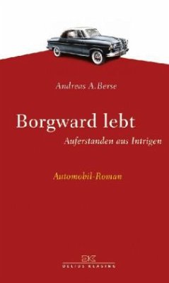 Borgward lebt - Berse, Andreas A.