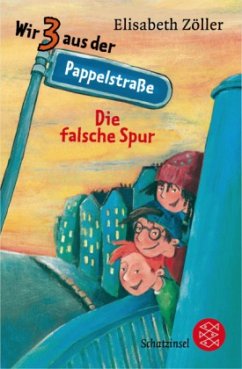 Wir 3 aus der Pappelstraße, Die falsche Spur - Zöller, Elisabeth