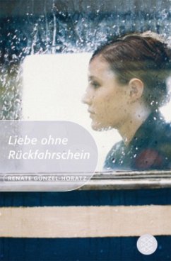 Liebe ohne Rückfahrschein - Günzel-Horatz, Renate