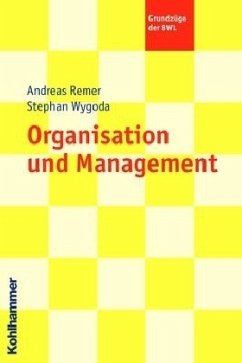 Grundlagen der Organisation - Remer, Andreas; Hucke, Philip