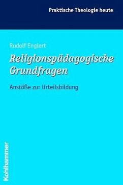Einübung in religionspädagogische Grundfragen - Englert, Rudolf