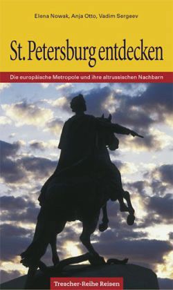 St. Petersburg entdecken St. Petersburg entdecken