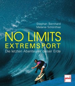 No limits - Extremsport - Bernhard, Stephan; Schönthier, Melanie