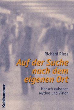 Auf der Suche nach dem eigenen Ort - Riess, Richard