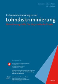 Instrumente zur Analyse von Lohndiskriminierung (f. d. Schweiz) - Schär-Moser, Marianne; Baillod, Jürg