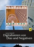 Digitalisieren von Dias und Negativen