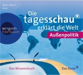 Die Tagesschau erklärt die Welt, Ausland