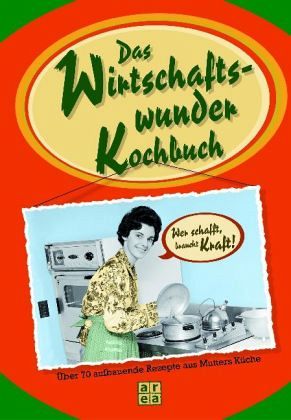 Das Wirtschaftswunder-Kochbuch