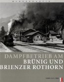 Dampfbetrieb am Brünig und Brienzer Rothorn