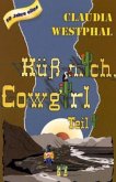 Küß mich, Cowgirl / Küß mich, Cowgirl (Teil 1) / Küß mich, Cowgirl / Trilogie 1, Tl.1