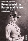 Kolonialheld für Kaiser und Führer