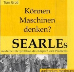 Searles moderne Interpretation des Körper-Geist-Problems - Groß, Tom