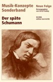 Der späte Schumann / Musik-Konzepte (Neue Folge), Sonderband