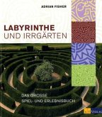 Labyrinthe und Irrgärten