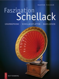 Faszination Schellack - Fischer, Martin