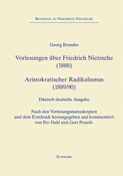 Forelæsninger om Friedrich Nietzsche (1888), Vorlesungen über Friedrich Nietzsche (1888) - Aristokratisk Radikalisme (18 - Brandes, Georg