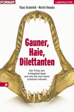 Gauner, Haie, Dilettanten