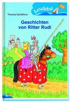 Geschichten von Ritter Rudi - Schöllhorn, Thomas