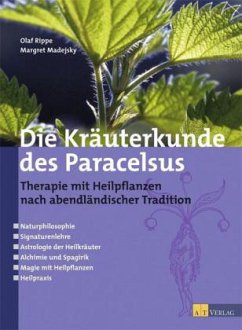 Die Kräuterkunde des Paracelsus - Rippe, Olaf;Madejsky, Margret