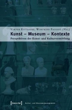 Kunst, Museum, Kontexte