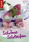 Schöne Schleifen Schöne Schleifen