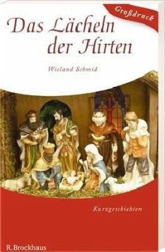 Das Lächeln der Hirten - Schmid, Wieland