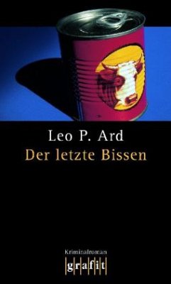 Der letzte Bissen - Ard, Leo P.