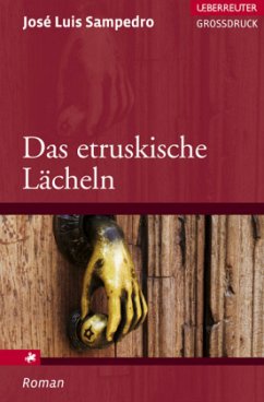 Das etruskische Lächeln, Großdruck - Sampedro, José L.