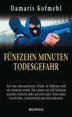 Fünfzehn Minuten Todesgefahr