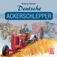 Deutsche Ackerschlepper - Gebhardt, Wolfgang