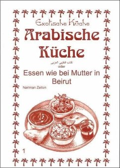 Arabische Küche - Zeitun, Nariman