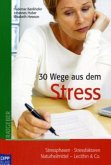 30 Wege aus dem Stress