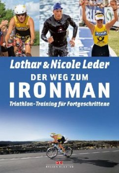 Der Weg zum Ironman - Leder, Lothar; Leder, Nicole