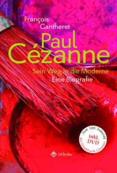 Paul Cezanne - Sein Weg in die Moderne - Gantheret, Francois