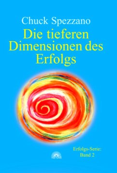 Die tieferen Dimensionen des Erfolgs - Spezzano, Chuck