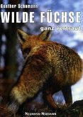 Wilde Füchse - ganz vertraut Wilde Füchse - ganz vertraut