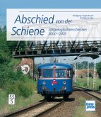 Stillgelegte Bahnstrecken 2000-2005 / Abschied von der Schiene
