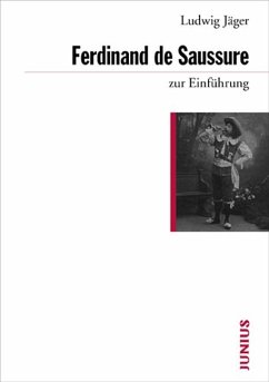 Ferdinand de Saussure zur Einführung - Jäger, Ludwig