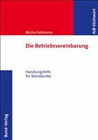 Die Betriebsvereinbarung - Heilmann, Micha