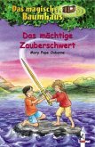 Das mächtige Zauberschwert / Das magische Baumhaus Bd.29