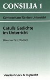 Catulls Gedichte im Unterricht