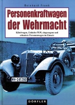 Personenkraftwagen der Wehrmacht - Frank, Reinhard