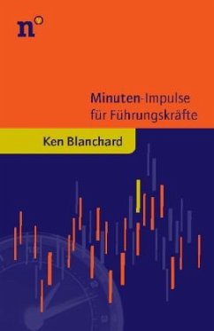 Minuten-Impulse für Führungskräfte - Blanchard, Kenneth H.