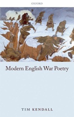 Modern English War Poetry - Kendall, Tim