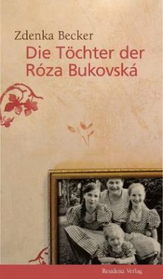 Die Töchter der Róza Bukovská - Becker, Zdenka
