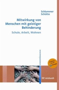 Mitwirkung von Menschen mit geistiger Behinderung - Schütte, Ute;Schlummer, Werner